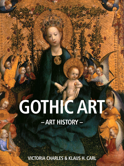 Title details for Exploring the essence of Gothic art by Victoria Charles - Available